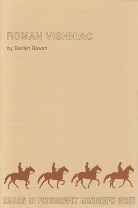 Item #54332 ROMAN VISHNIAC. History of Photography Monograph Series, Darilyn Rowan, VISHNIAC