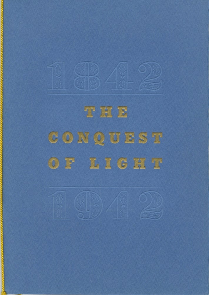 Item #54367 THE CONQUEST OF LIGHT: 1842-1942. corporate authors AGFA ANSCO.