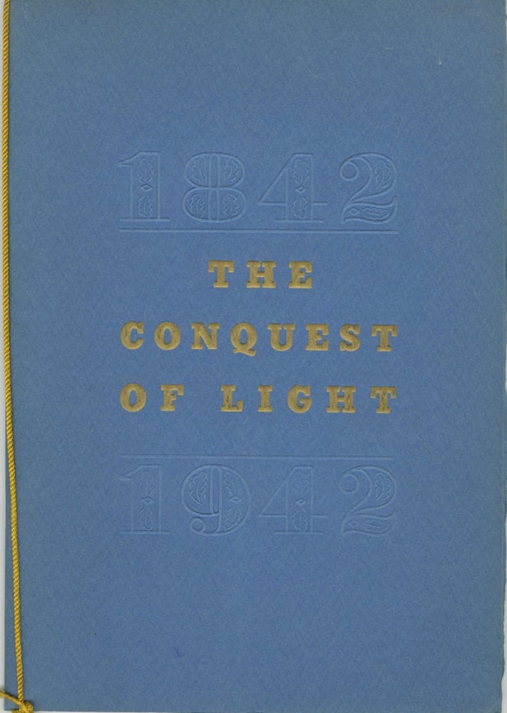Item #54368 THE CONQUEST OF LIGHT: 1842-1942. corporate authors AGFA ANSCO.