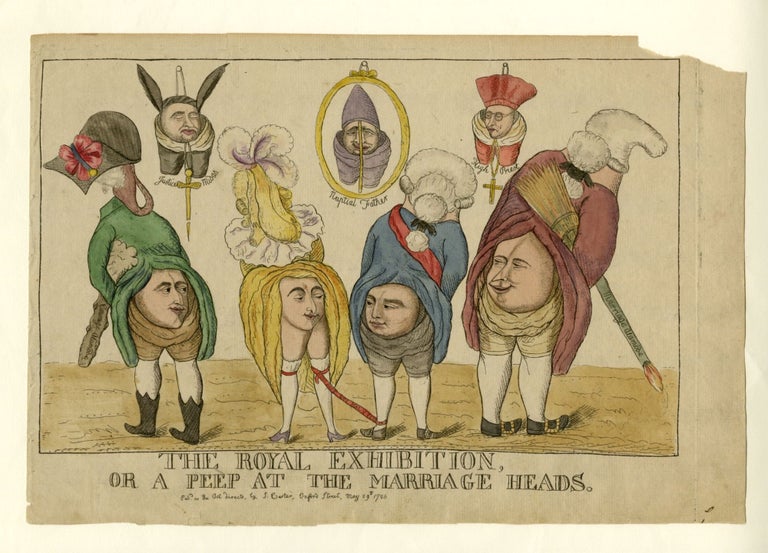 Item #54375 THE ROYAL EXHIBITION, OR A PEEP AT THE MARRIAGE HEADS. William Dent.