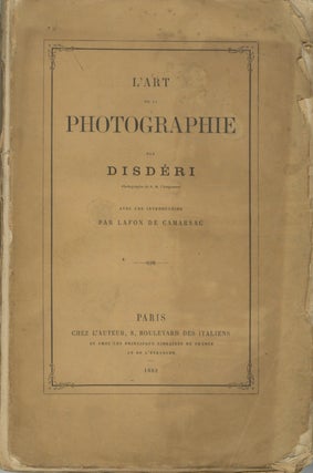 L'ART DE LA PHOTOGRAPHIE PAR DISDÉRI.