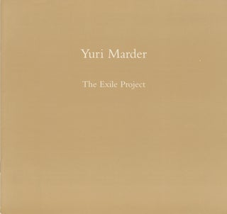 Item #54455 YURI MARDER: THE EXILE PROJECT. Yuri Marder