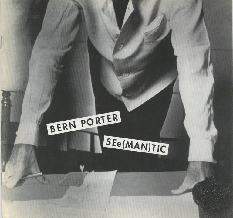 Item #54458 BERN PORTER: SEe(MAN)TIC. Bern Porter.