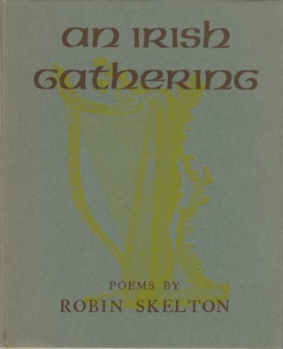 Item #54538 AN IRISH GATHERING. Robin Skelton