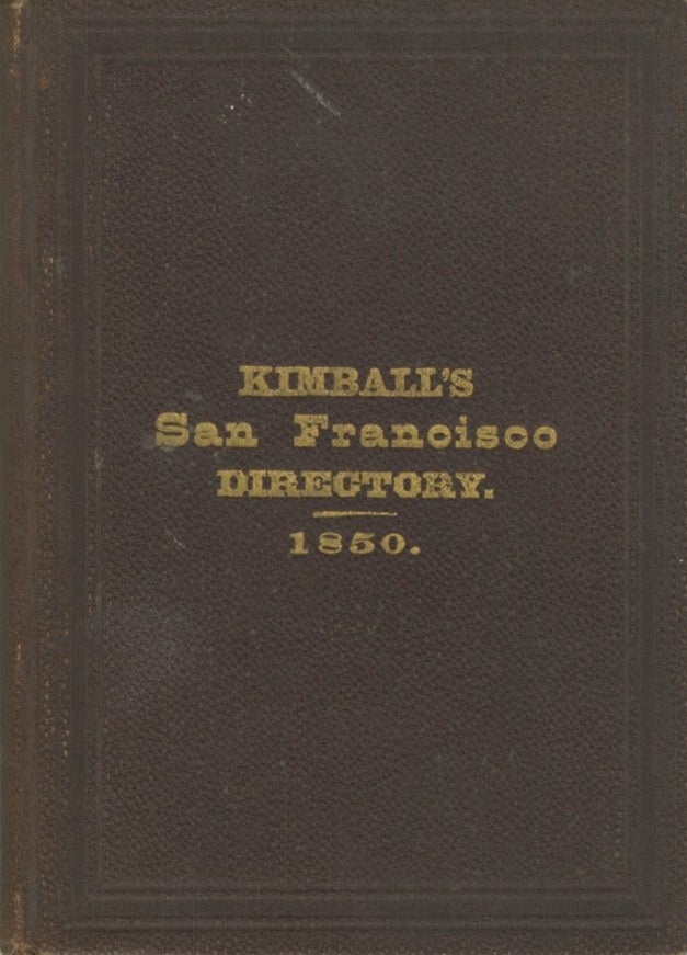 Item #54541 THE SAN FRANCISCO CITY DIRECTORY. Charles P. Kimball.