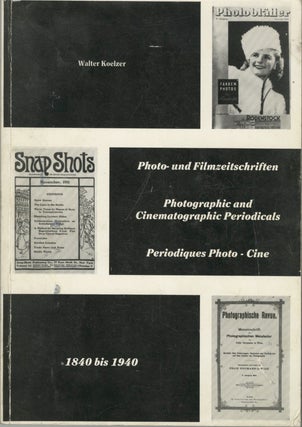 Item #54558 BIBLIOGRAPHIE DER PHOTO- UND FILM- ZEITSCHRIFTEN, 1840- 1940:. BIBLIOGRAPHY, Walter...