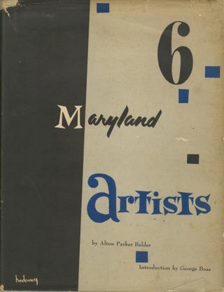Item #54675 SIX MARYLAND ARTISTS, A STUDY IN DRAWINGS. Alton Parker Balder