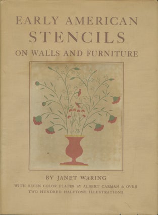 Item #54676 EARLY AMERICAN STENCILS ON WALLS AND FURNITURE. Janet Waring