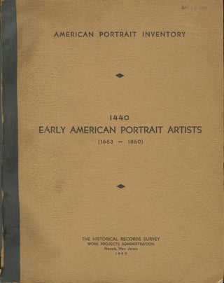 Item #54683 AMERICAN PORTRAIT INVENTORY:. WPA, New Jersey Historical Records Survey Project, Corp...