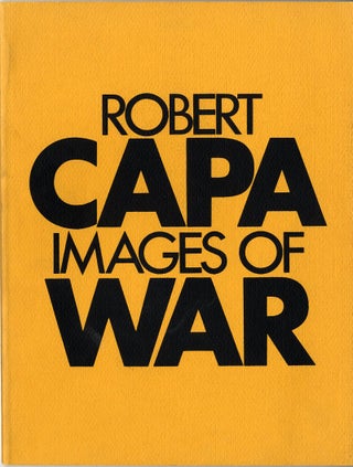Item #8557 IMAGES OF WAR. Robert Capa